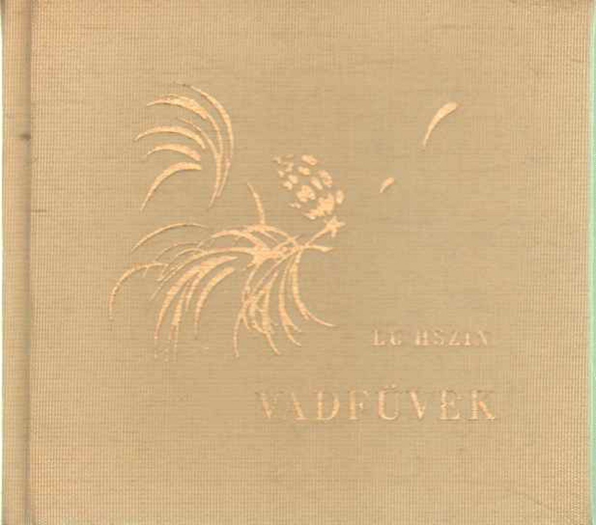 Lu Hszin - Vadfüvek [antikvár]