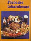 Szőnyi Ferenc - Főzőcske takarékosan [antikvár]