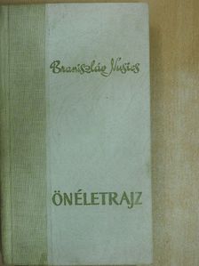 Braniszláv Nusics - Önéletrajz [antikvár]