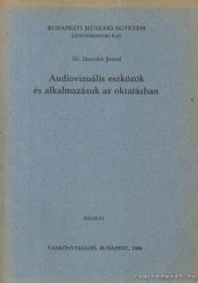 Dr. Dzsatkó József - Audiovizuális eszközök és alkalmazásuk az oktatásban [antikvár]