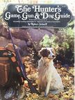 Robert Scharff - The Hunter's Game, Gun, and Dog Guide [antikvár]