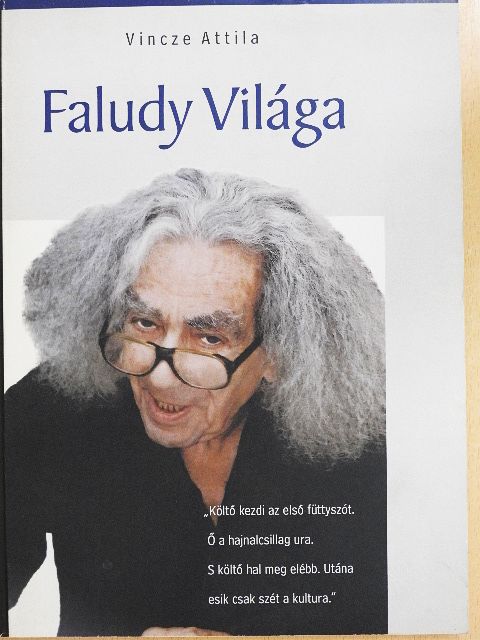 Vincze Attila - Faludy Világa [antikvár]