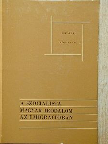 Horváth Márton - A szocialista magyar irodalom az emigrációban [antikvár]
