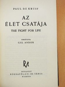 Paul De Kruif - Az élet csatája [antikvár]