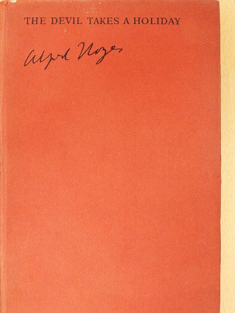 Alfred Noyes - The Devil Takes a Holiday [antikvár]