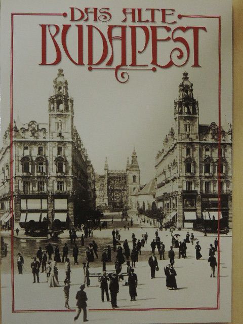 Mesterházi Lajos - Das Alte Budapest [antikvár]