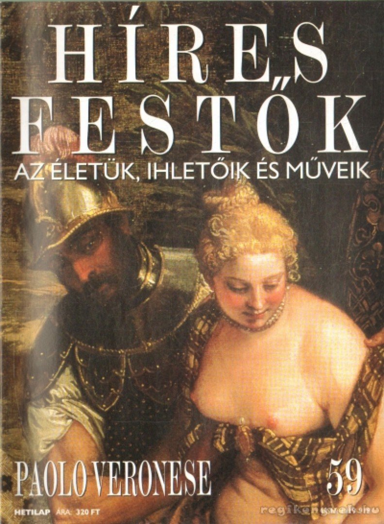 Rose, Stephen (főszerk.) - Híres festők 59 - Paolo Veronese [antikvár]