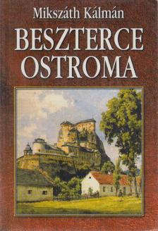 Mikszáth Kálmán - Beszterce ostroma [antikvár]
