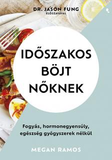 Megan Ramos - Időszakos böjt nőknek [eKönyv: epub, mobi]