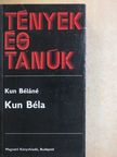 Kun Béláné - Kun Béla [antikvár]
