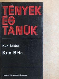 Kun Béláné - Kun Béla [antikvár]