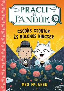 Meg McLaren - Pracli és Pandúr - Csodás csontok és különös kincsek