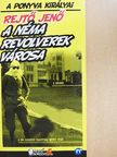 P. Howard - A Néma Revolverek Városa [antikvár]