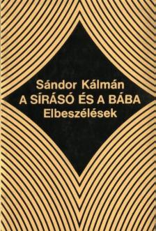 SÁNDOR KÁLMÁN - A sírásó és a bába [antikvár]