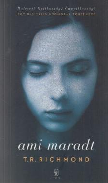 Salty, T. R. - Ami maradt [antikvár]