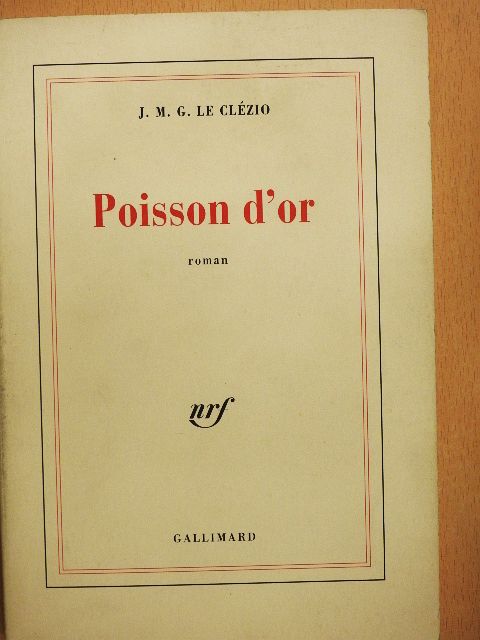 J. M. G. Le Clézio - Poisson d'or [antikvár]