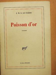 J. M. G. Le Clézio - Poisson d'or [antikvár]
