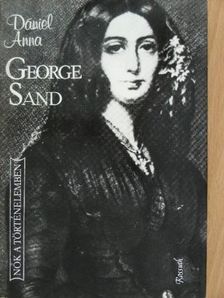 Dániel Anna - George Sand [antikvár]