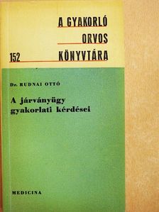 Dr. Rudnai Ottó - A járványügy gyakorlati kérdései [antikvár]