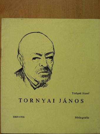 Tóthpál József - Tornyai János [antikvár]