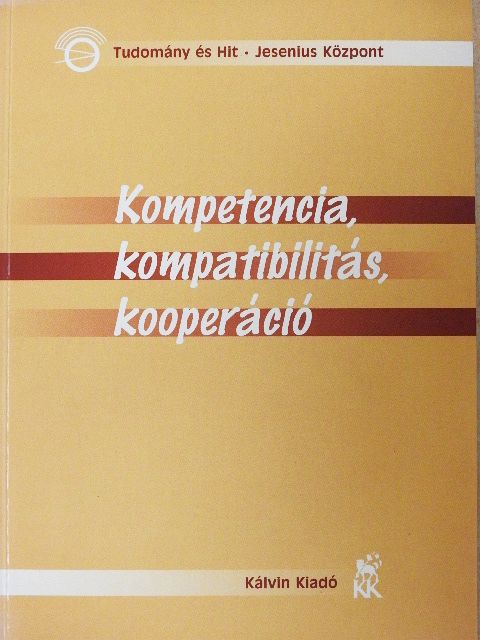 Kodácsy Tamás - Kompetencia, kompatibilitás, kooperáció [antikvár]