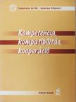 Kodácsy Tamás - Kompetencia, kompatibilitás, kooperáció [antikvár]