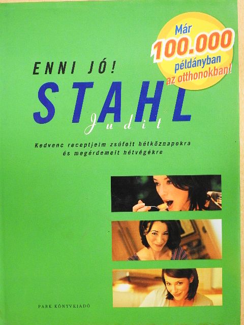 Stahl Judit - Enni jó! [antikvár]