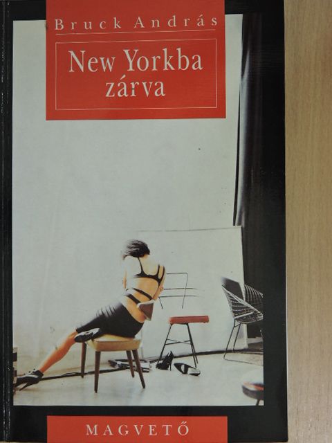 Bruck András - New Yorkba zárva [antikvár]