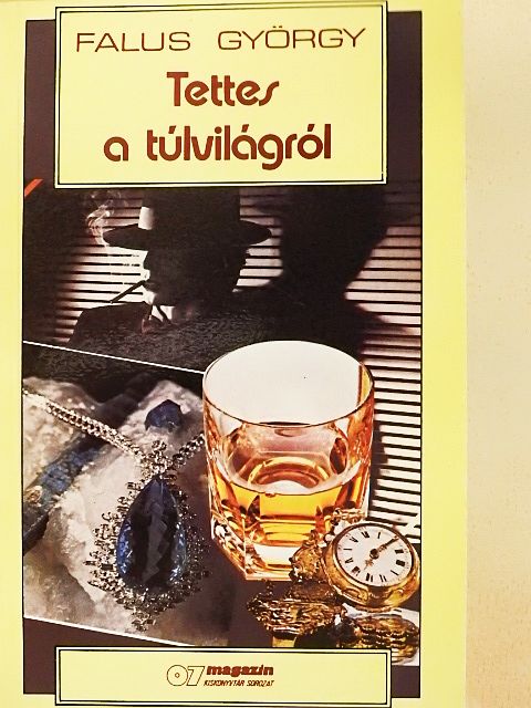 Falus György - Tettes a túlvilágról [antikvár]