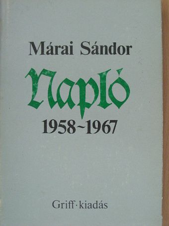 Márai Sándor - Napló 1958-1967 [antikvár]