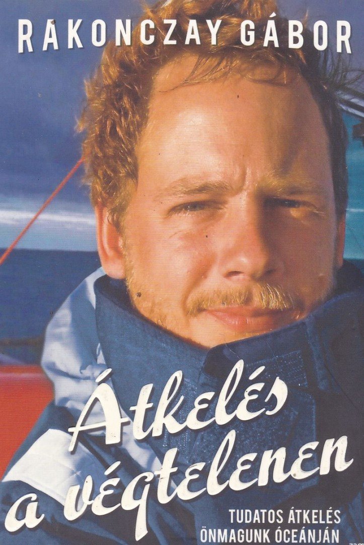 RAKONCZAY GÁBOR - Átkelés a végtelenen [antikvár]