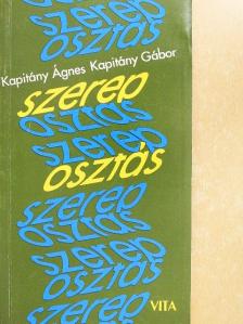 Kapitány Ágnes - Szereposztás [antikvár]