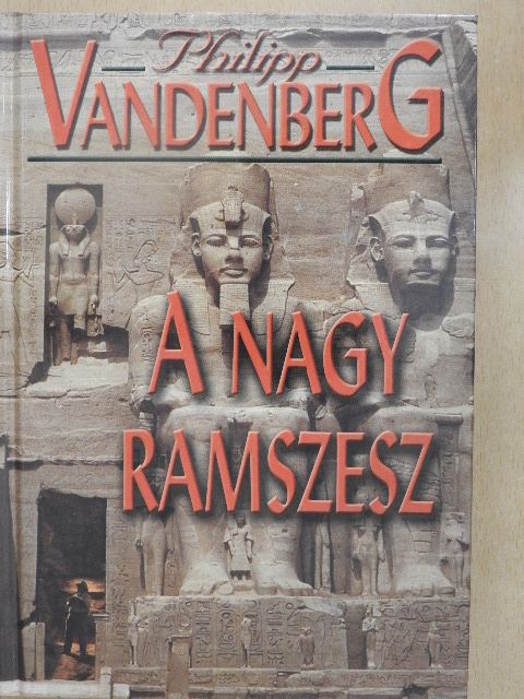 Philipp Vandenberg - A nagy Ramszesz [antikvár]