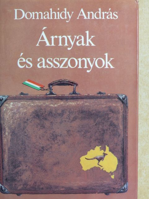 Domahidy András - Árnyak és asszonyok [antikvár]