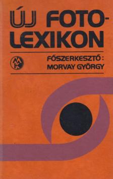 Morvay György - Új fotolexikon [antikvár]