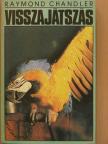 Raymond Chandler - Visszajátszás [antikvár]