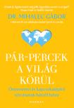 Gábor Dr. Mihalec - Pár-percek a világ körül [eKönyv: epub, mobi]
