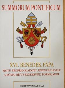 XVI. Benedek pápa - XVI. Benedek pápa motu proprio kiadott apostoli levele a római rítus rendkívüli formájáról [antikvár]