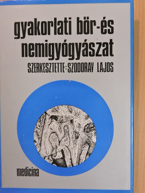 Gróf Pál - Gyakorlati bőr- és nemigyógyászat [antikvár]