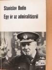 Stanislav Budín - Egy úr az admiralitásról [antikvár]