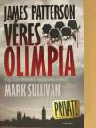 James Patterson - Véres olimpia [antikvár]