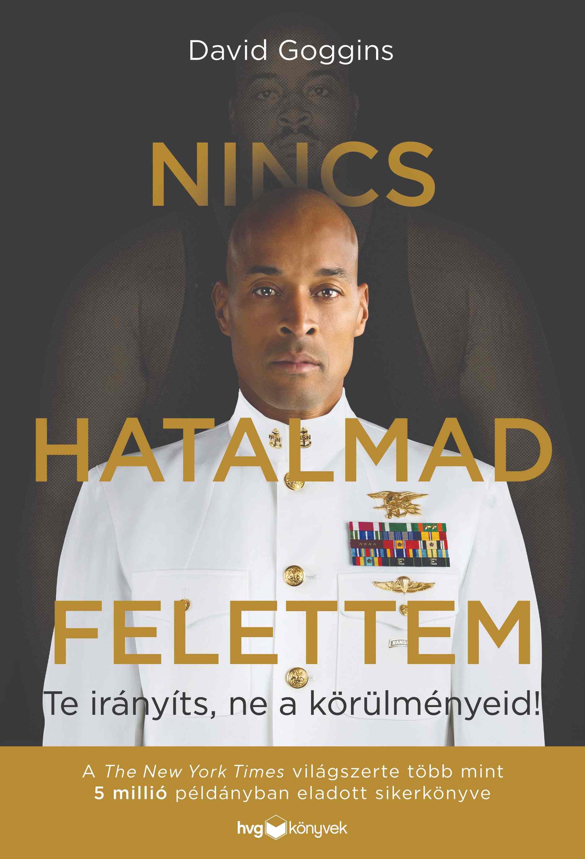 David Goggins - Nincs hatalmad felettem [szépséghibás]
