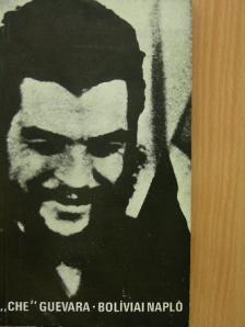 Ernesto Che Guevara - Bolíviai napló [antikvár]