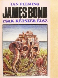 Ian Fleming - James Bond - Csak kétszer élsz [antikvár]