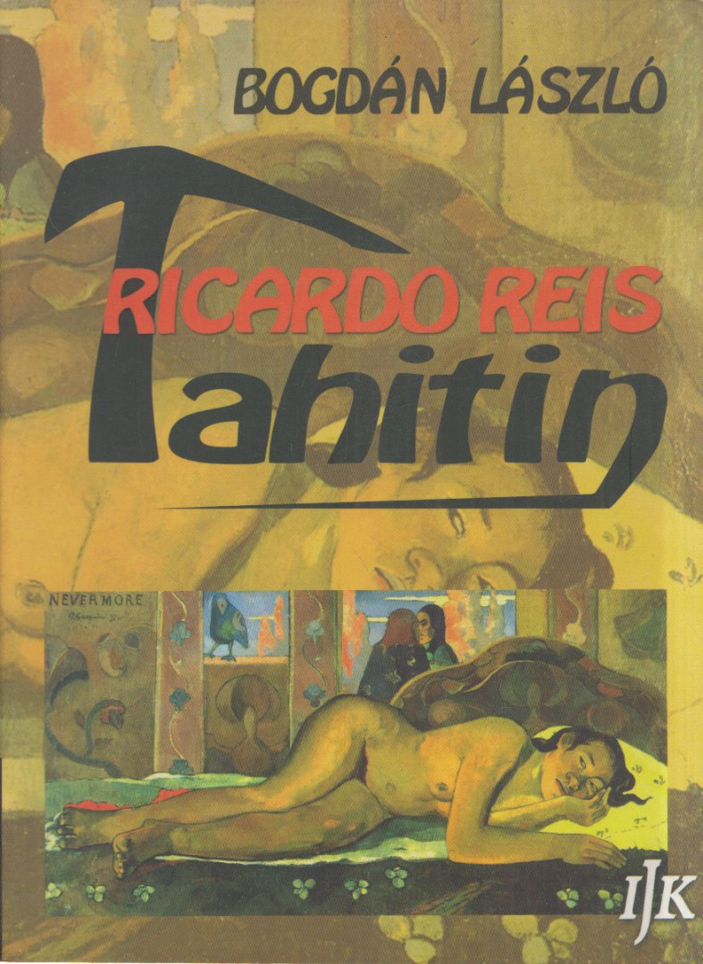 Bogdán László - Ricardo Reis Tahitin [antikvár]
