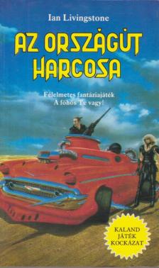 Livingstone, Ian - Az országút harcosa [antikvár]