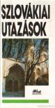 Szombathy Viktor, Németh Adél - Szlovákiai utazások [antikvár]