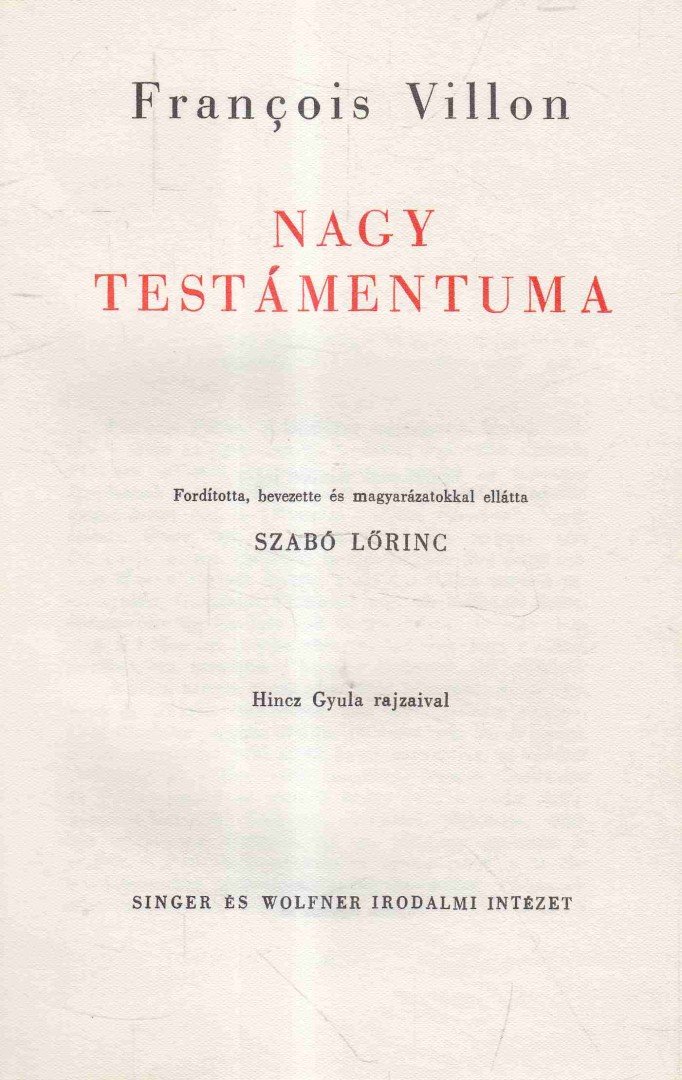Francois Villon Nagy testamentuma [antikvár]
