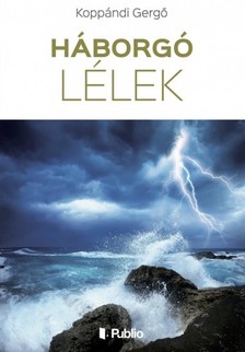 Gergő Koppándi - Háborgó lélek [eKönyv: epub, mobi]