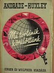 Andrade - Mi történik körülöttünk [antikvár]
